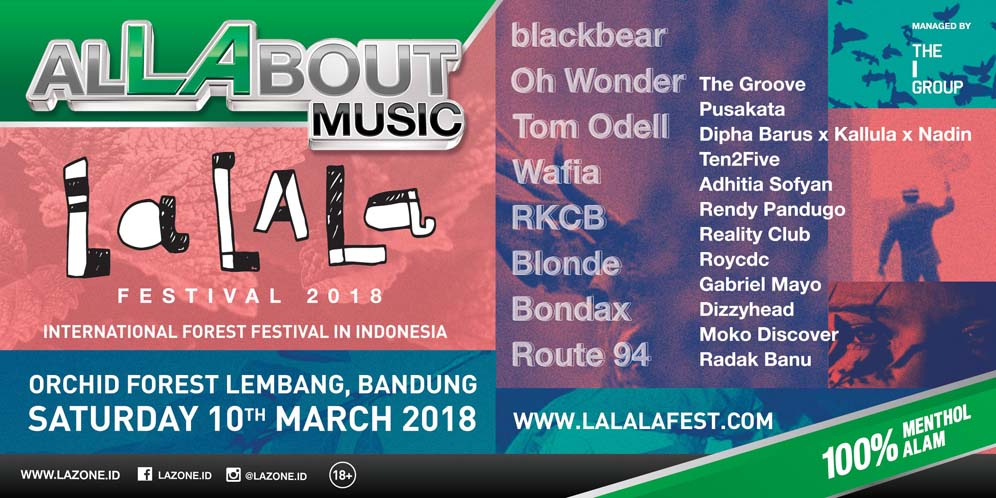 Festival yang Loe Nantikan Kembali Lagi, LaLaLa Festival 2018!